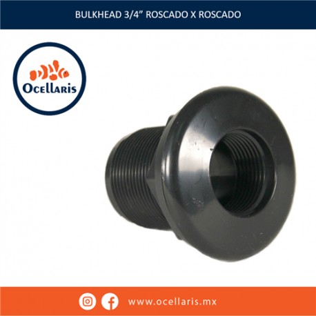 Bulkhead 3/4 plg - Roscado x Roscado